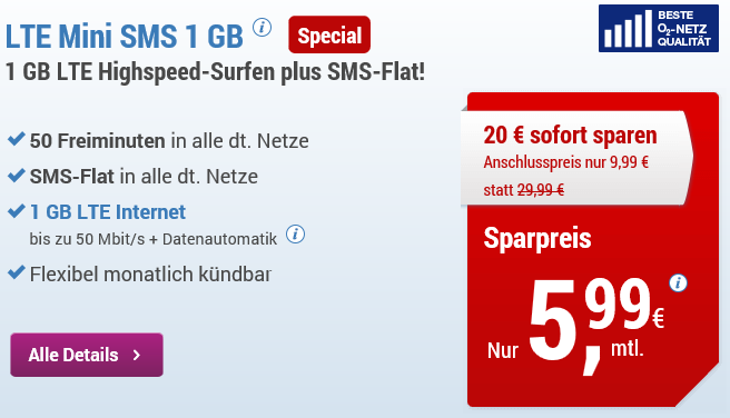 50 Freiminuten, SMS-Flat, 1GB LTE im o2-Netz monatlich kündbar für nur 5,99 € pro Monat
